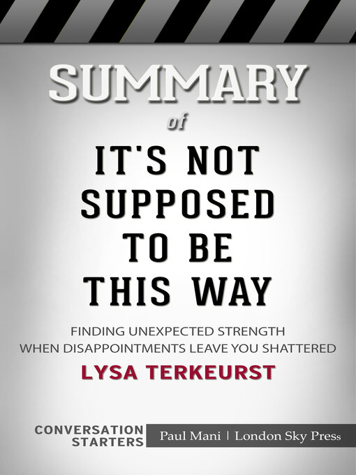 Title details for Summary of It's Not Supposed to Be This Way by Paul Mani - Available